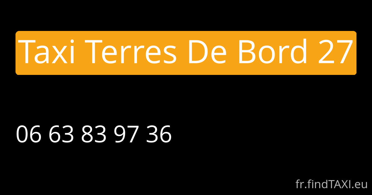Taxi Terres De Bord 27 (Louviers)